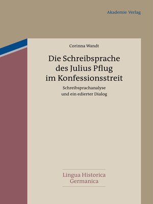 cover image of Die Schreibsprache des Julius Pflug im Konfessionsstreit